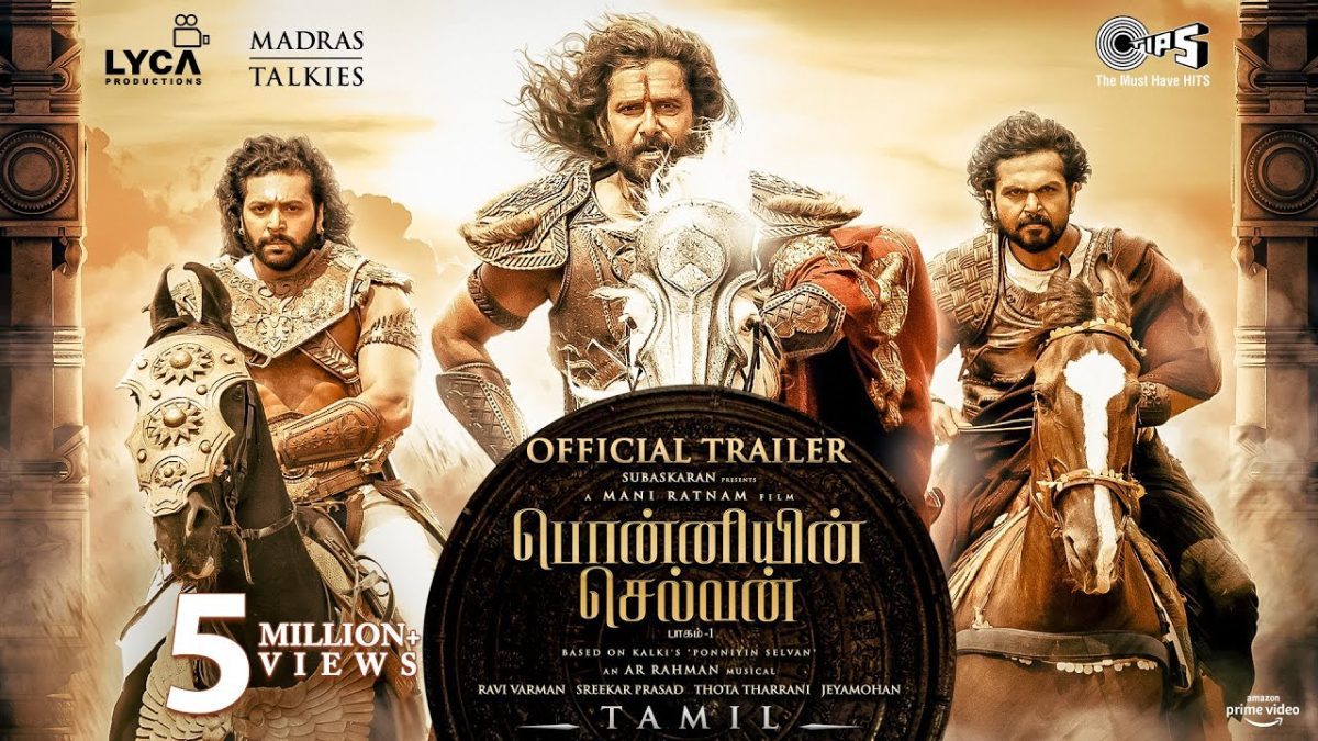 Watch 'Ponniyin Selvan' Trailer: #PS1 Tamil stars Vikram, Karthi, Trisha, Jayram Ravi, Prakash Raj & Aishwarya Rai