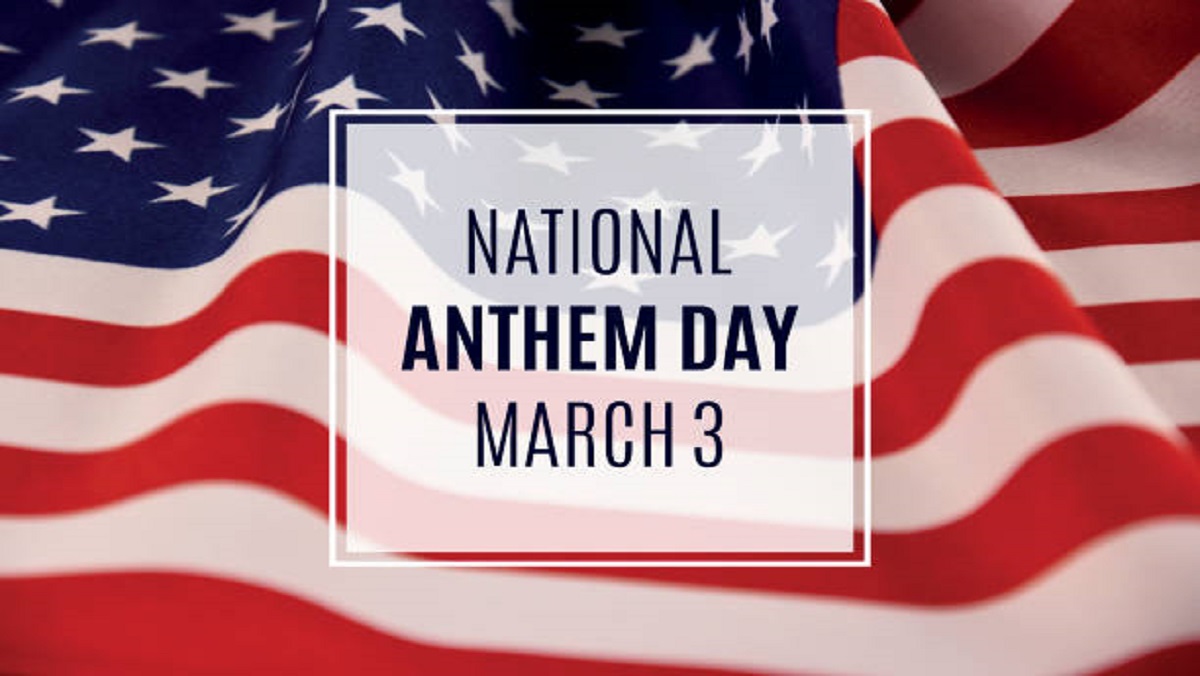 National Anthem Day dedicated to honoring the national anthem of the