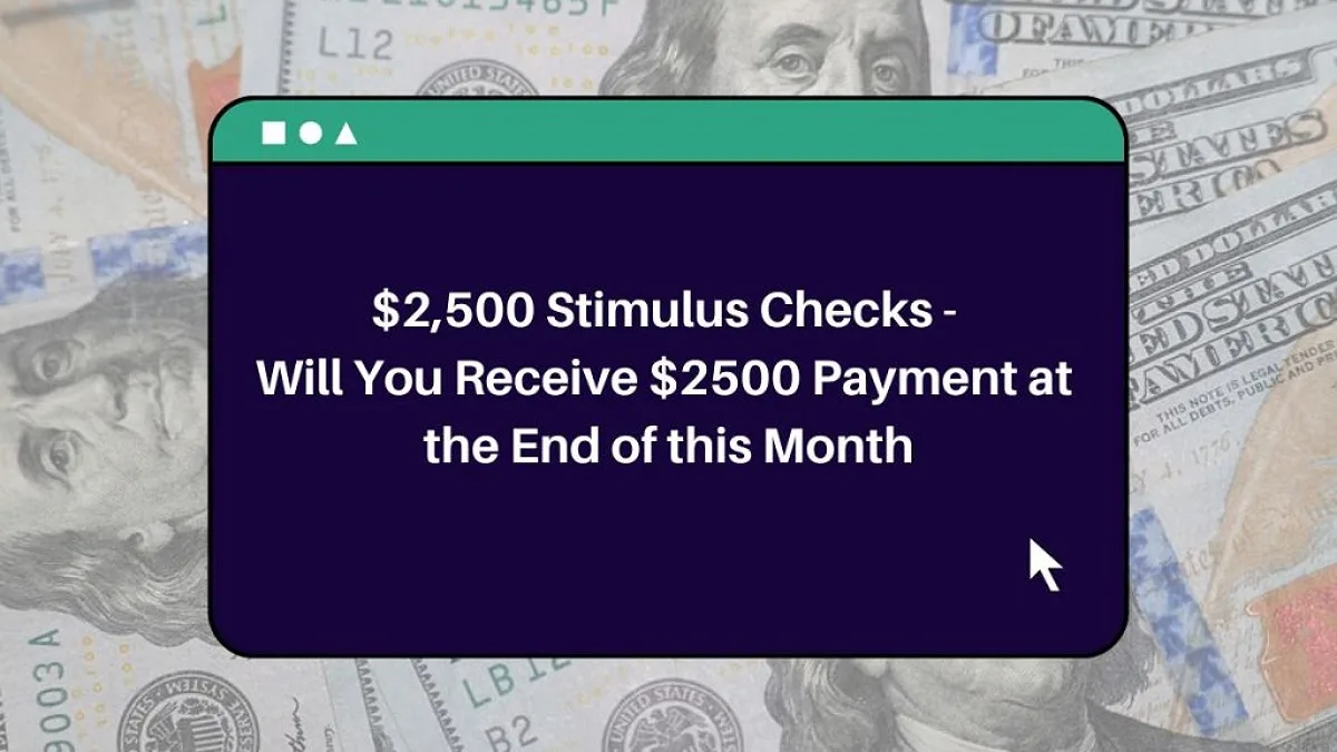 December's $2,500 Aid: Beneficiaries Revealed Soon