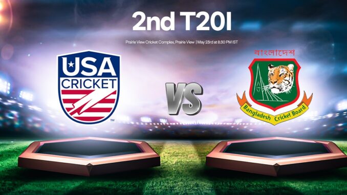BAN vs USA 2nd T20 Live: Tapmad, SonyLiv Live Streaming, Score & Highlights