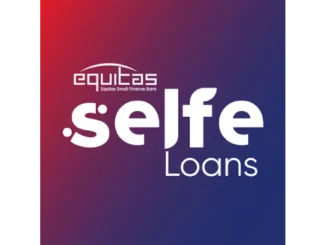 Equitas SFB’s Selfe Loans App: Digital Lending for Small Business Success