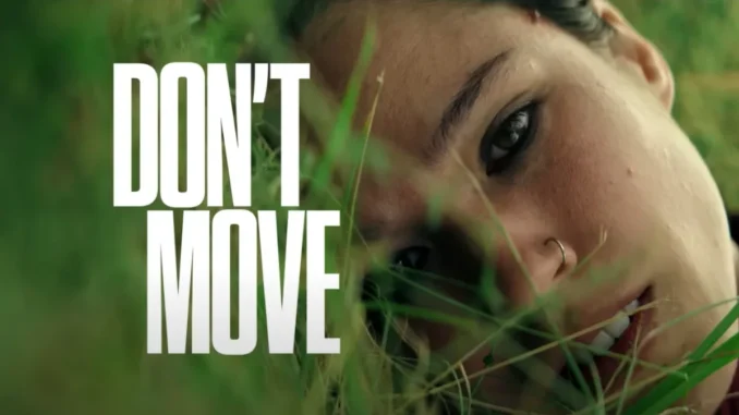 'Don’t Move' Now Streaming