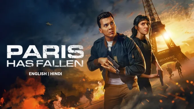 “Paris Has Fallen” has officially premiered on Lionsgate Play