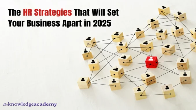 Key HR Strategies for 2025