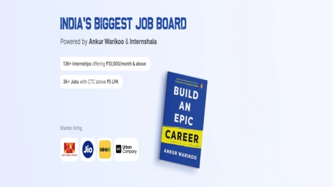 Ankur Warikoo and Internshala’s Job Board Initiative