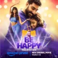 "Be Happy" Starring Abhishek Bachchan Premieres March 13!