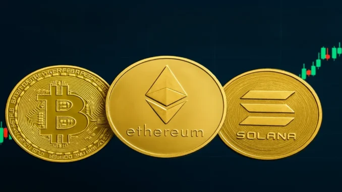 Bitcoin, Ethereum, and Solana