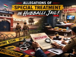 Hubballi Jail special treatment allegations