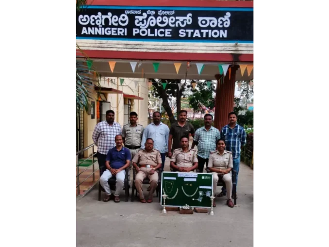Dharwad Police recover jewellery in Annigeri theft case and Hubballi–Dharwad Police